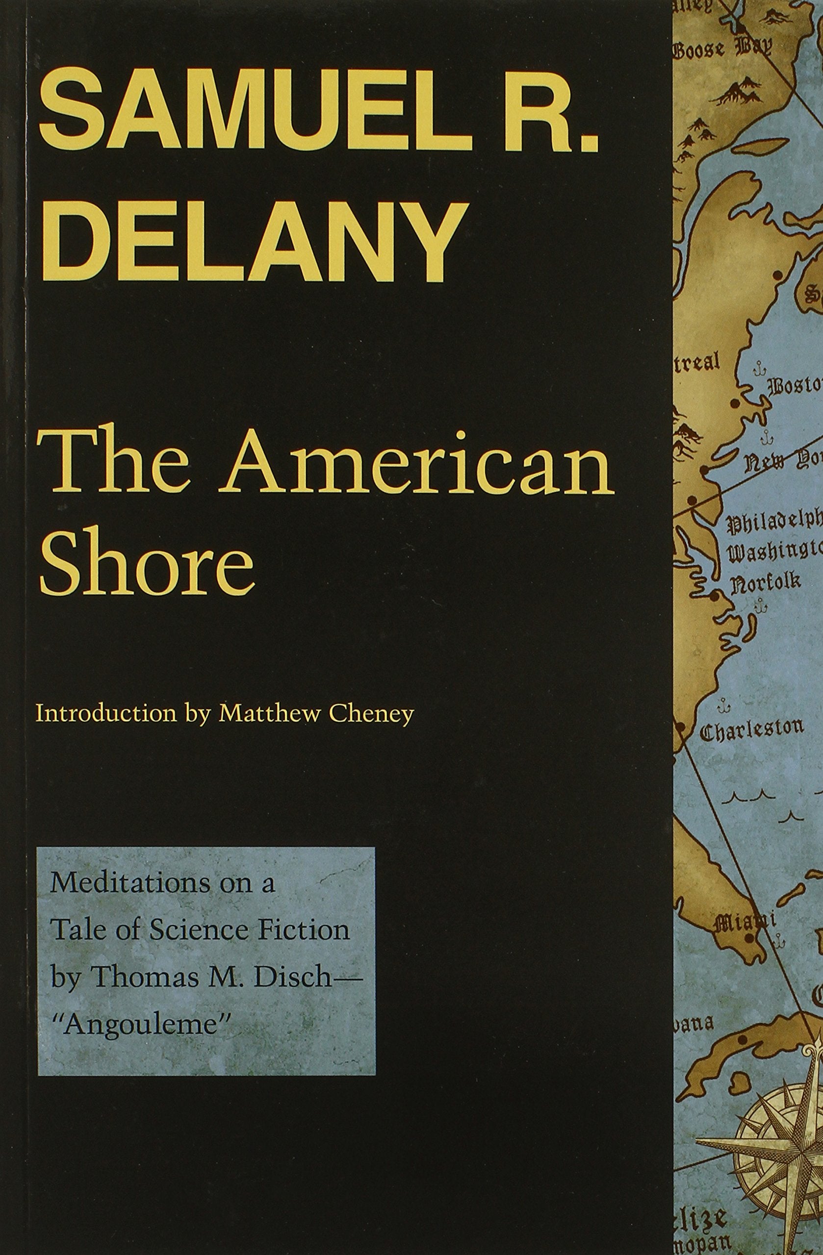 The American Shore: Meditations On A Tale Of Science Fiction By Thomas M. Disch'Angouleme',Used
