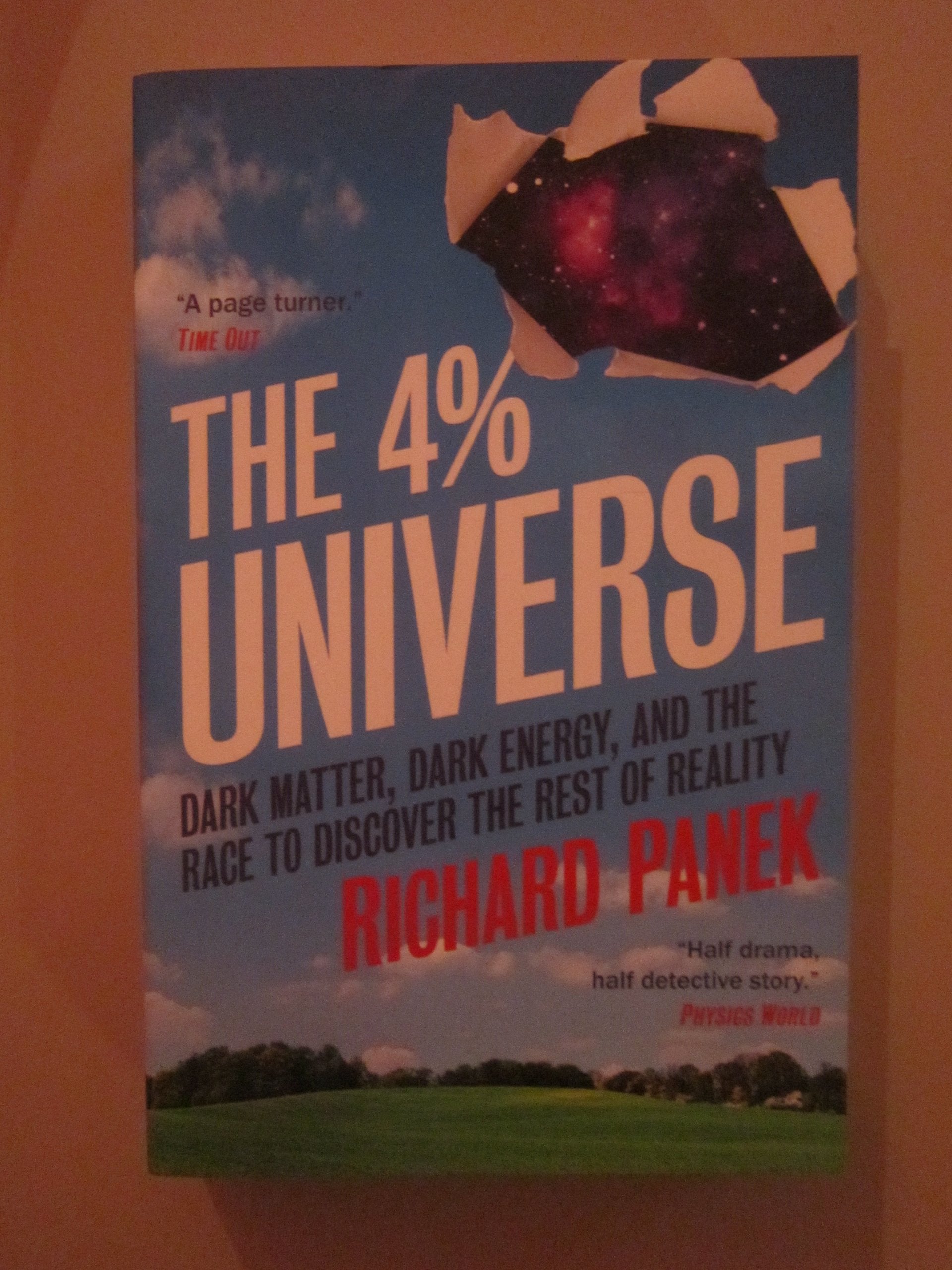 The 4Percent Universe: Dark Matter, Dark Energy, And The Race To Discover The Rest Of Reality,Used
