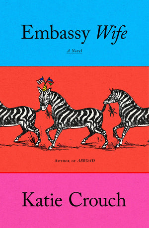 Embassy Wife: A Novel,Used