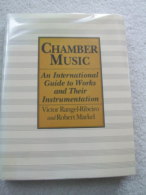 Chamber Music: An International Guide to Works and Their Instrumentation,New