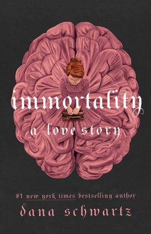 Immortality: A Love Story (The Anatomy Duology, 2),New