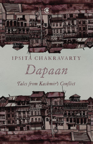 Dapaan: Tales From Kashmirs Conflict