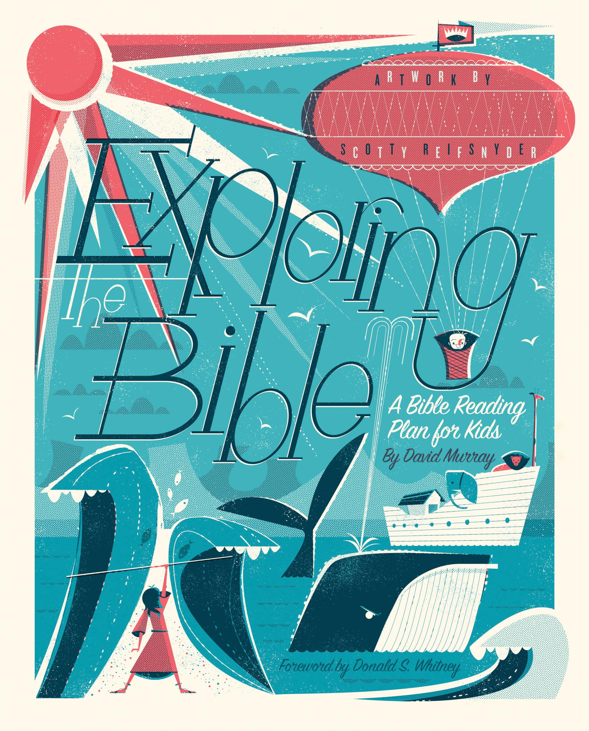 Exploring the Bible: A Bible Reading Plan for Kids,New