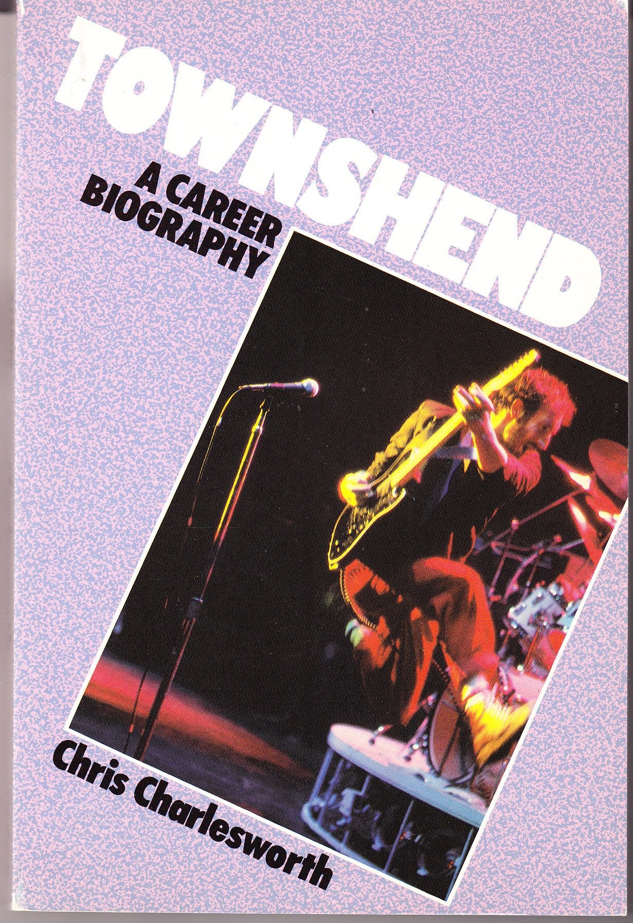 Townshend: A Career Biography,Used
