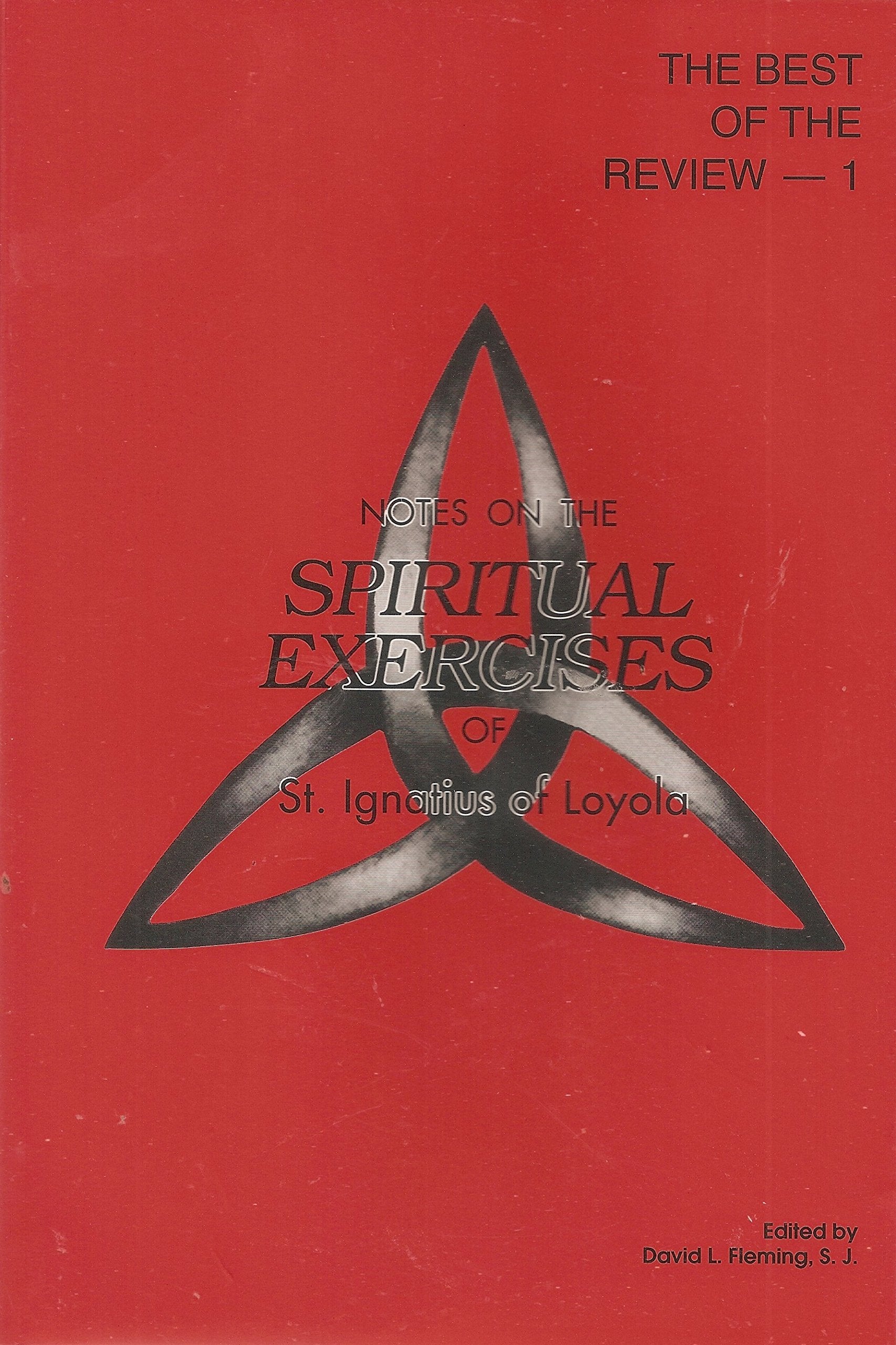 Notes on the Spiritual Exercises of St. Ignatius of Loyola (Best of the Review Series, Book 1),Used