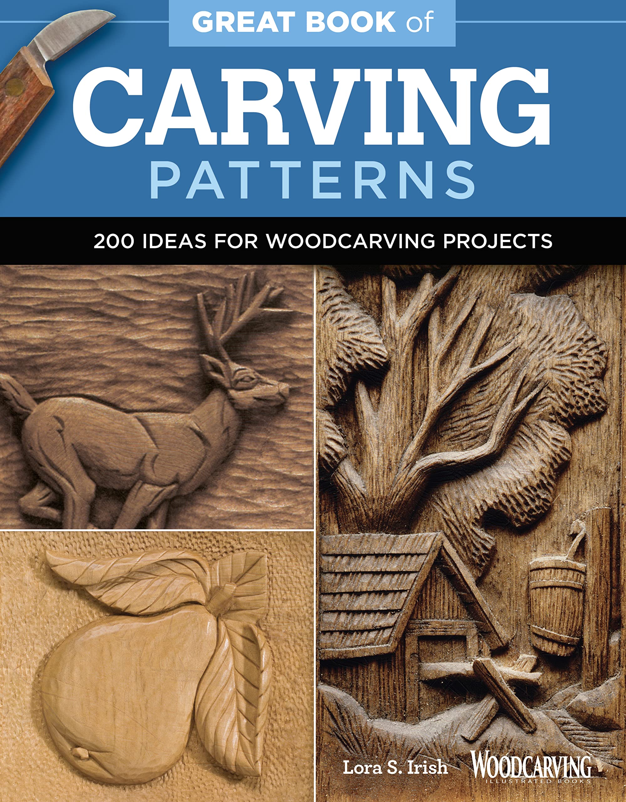 Great Book Of Carving Patterns: 200 Ideas For Woodcarving Projects (Fox Chapel Publishing),New
