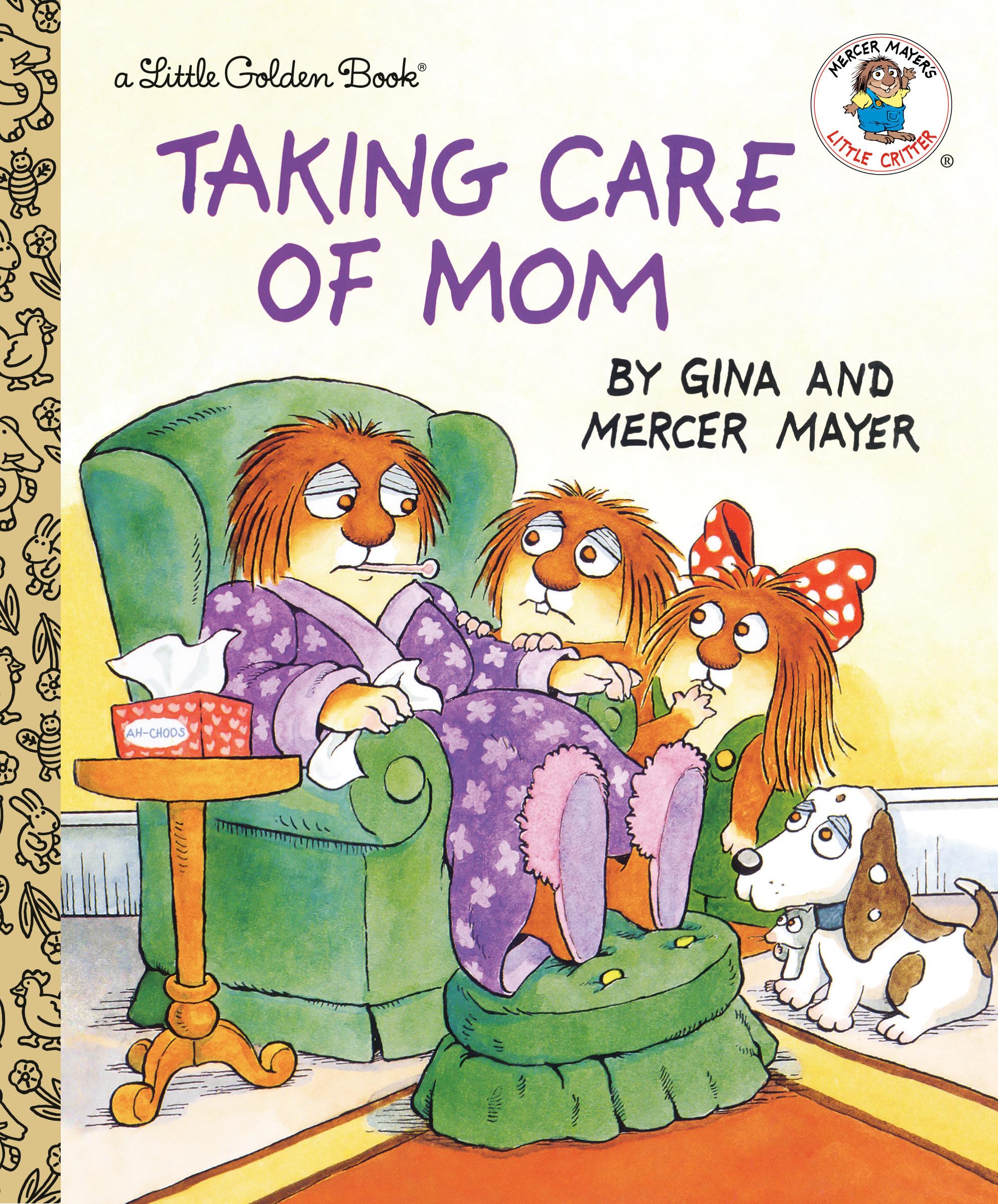 Taking Care Of Mom (Little Golden Book)