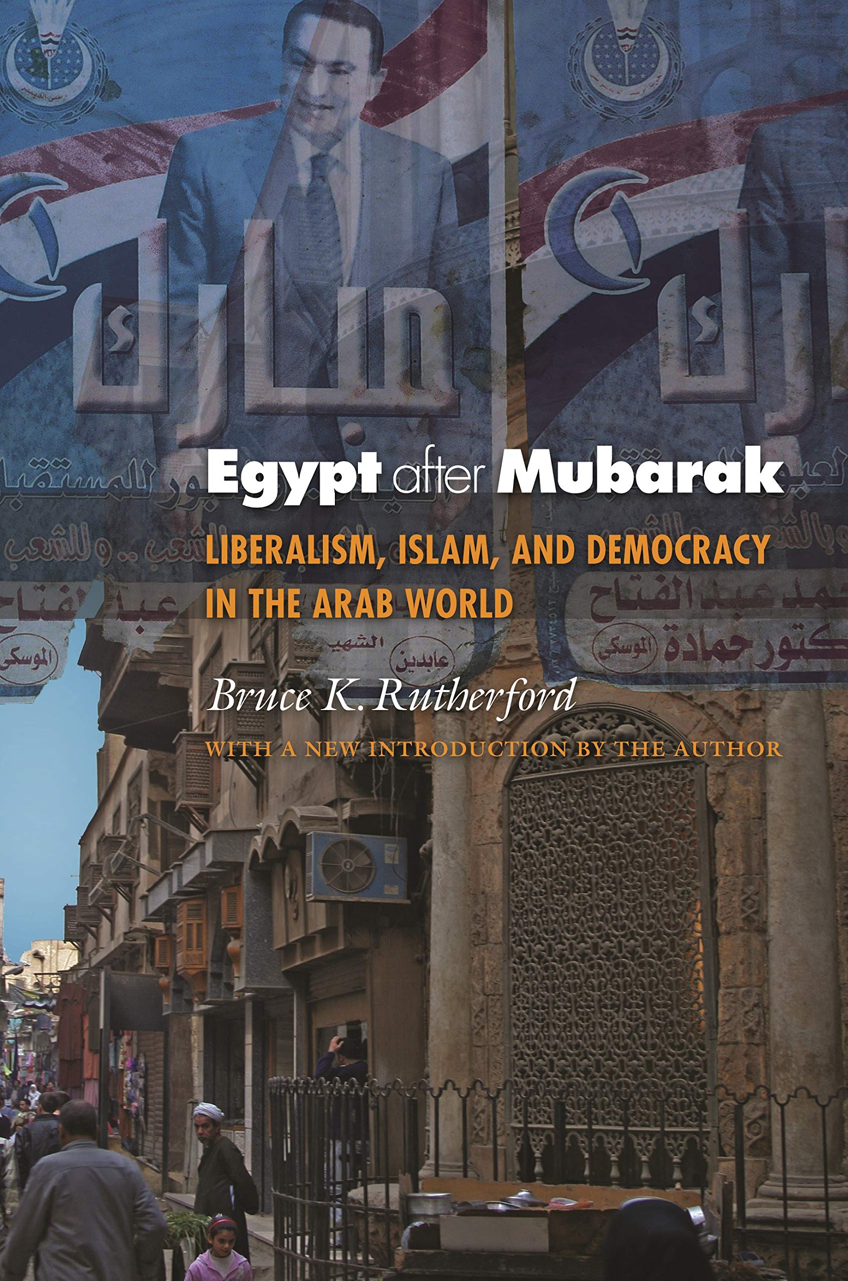 Egypt After Mubarak: Liberalism, Islam, And Democracy In The Arab World,Used