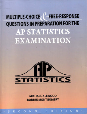 Multiple Choice & Free Response Questions In Preparation For The Ap Statistics Examination,Used