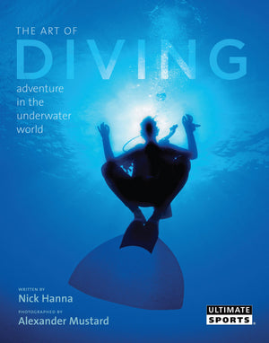 The Art of Diving: Adventure in the Underwater World (Ultimate Sports),Used