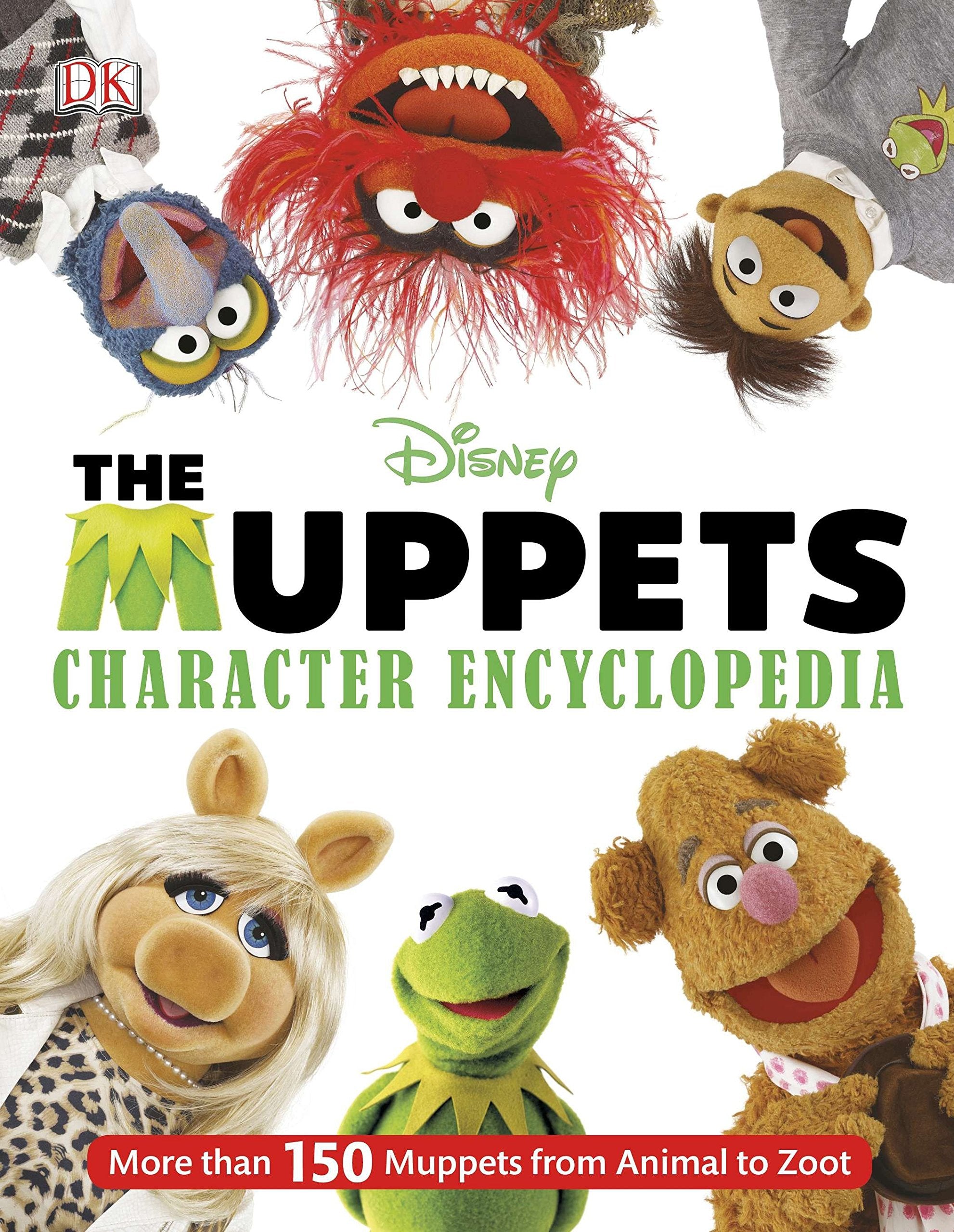 Muppets Character Encyclopedia by DK Publishing - Discover Over 150 Characters from Animal to Zoot