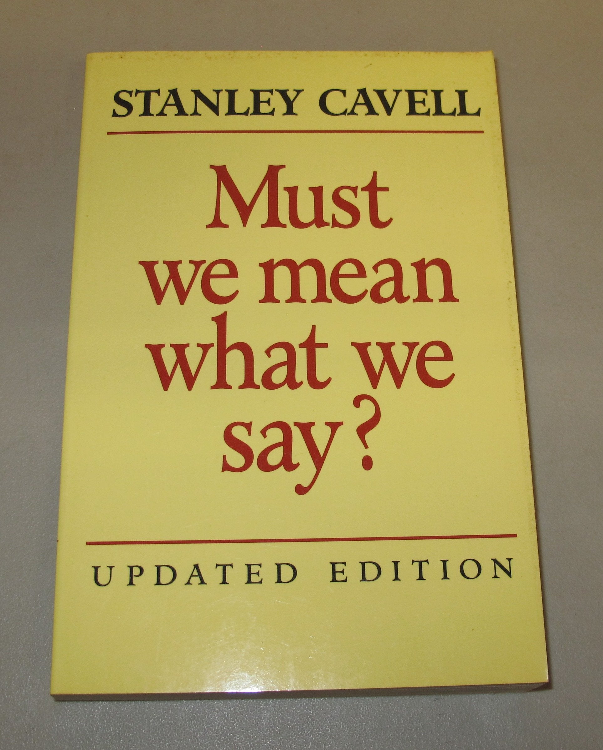 Must We Mean What We Say?: A Book of Essays,New