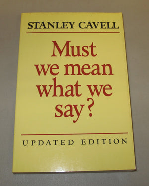 Must We Mean What We Say?: A Book of Essays,New