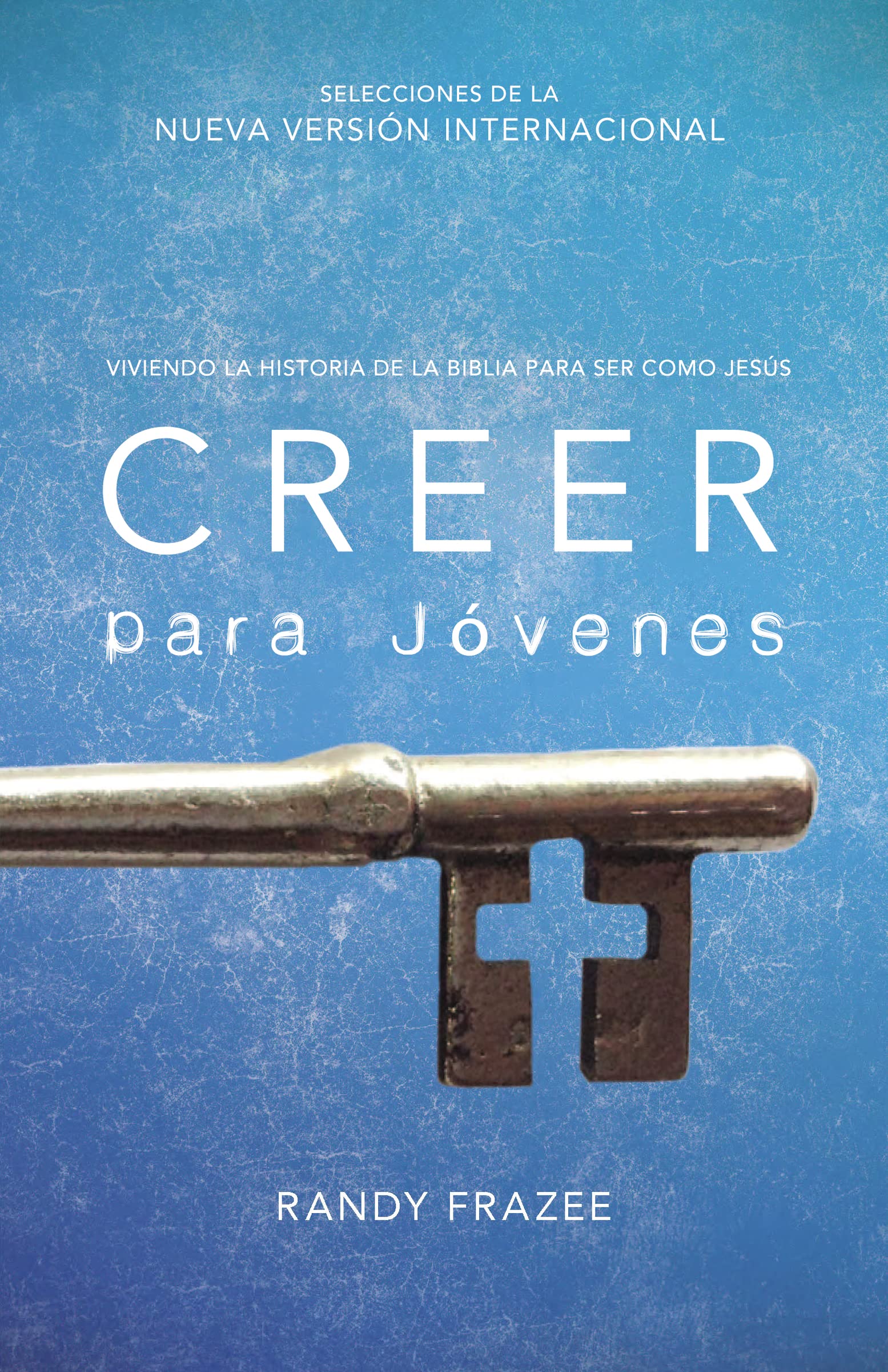 Creer para jvenes: Viviendo la historia de la Biblia para ser como Jess (Spanish Edition),Used