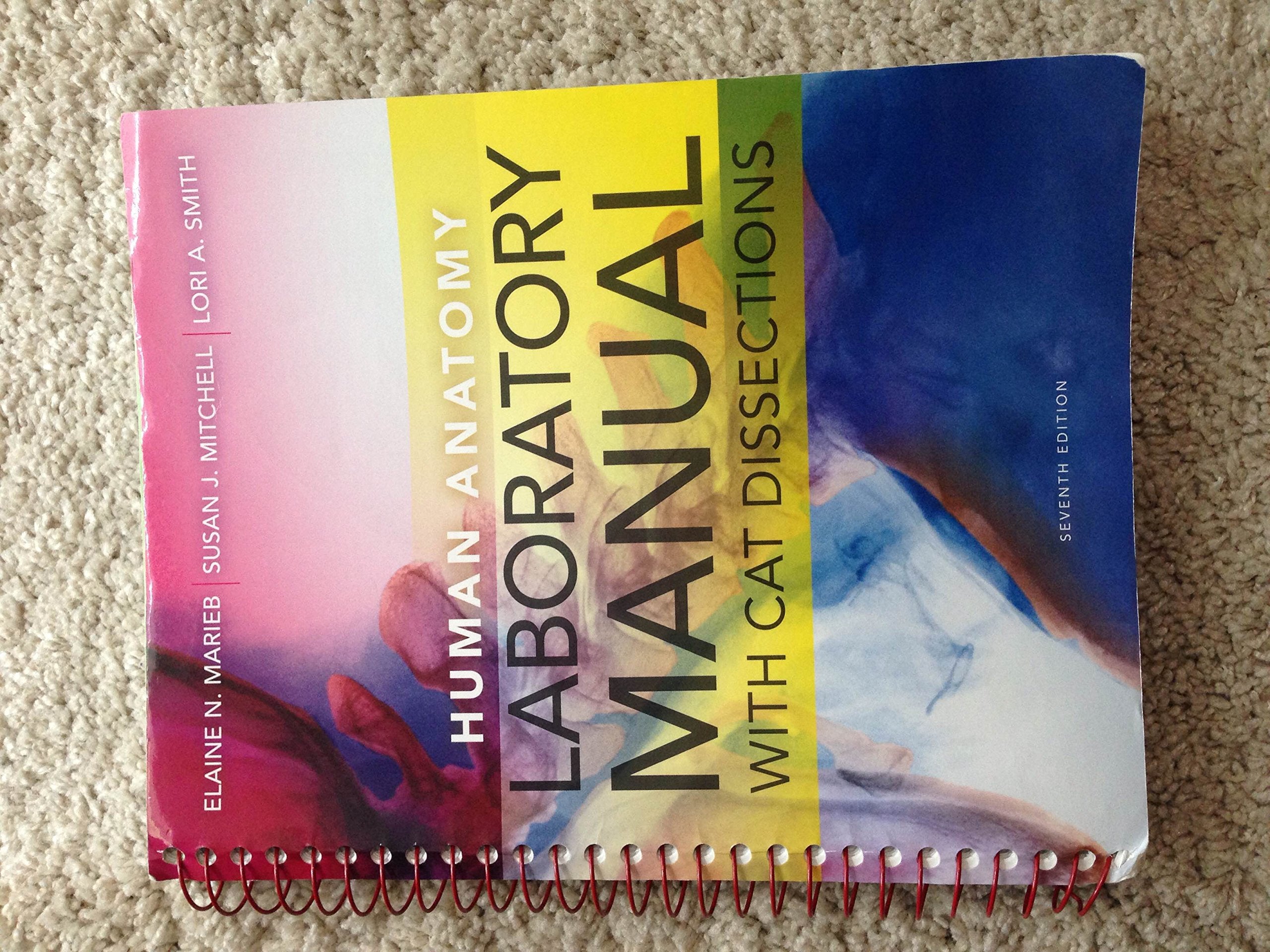Human Anatomy Laboratory Manual With Cat Dissections (7Th Edition)