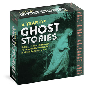 A Year Of Ghost Stories Pageaday Calendar 2023: Tales Of Haunted Houses, Paranormal Investigators, And The Restless Dead