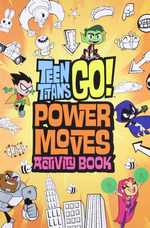 Teen Titans Go!: Power Moves Activity Book,New