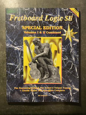 Fretboard Logic SE: The Reasoning Behind the Guitar's Unique Tuning Plus Chords Scales and Arpeggios Complete(2 Volumes),New