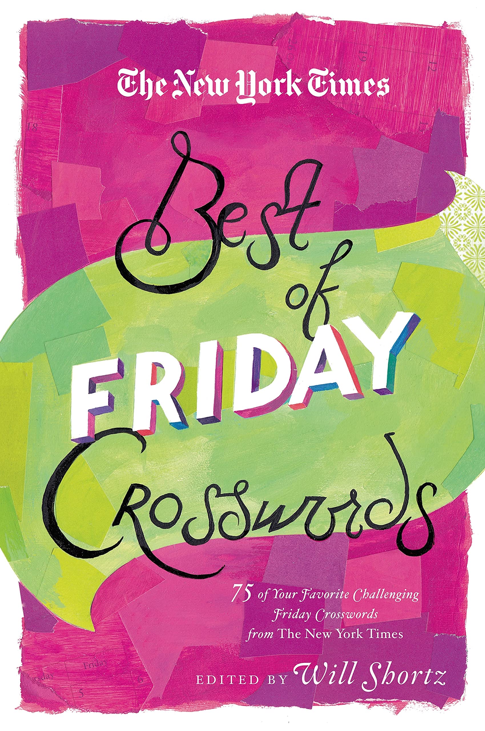 The New York Times Best of Friday Crosswords: 75 of Your Favorite Challenging Friday Puzzles from The New York Times (The New Yo,Used