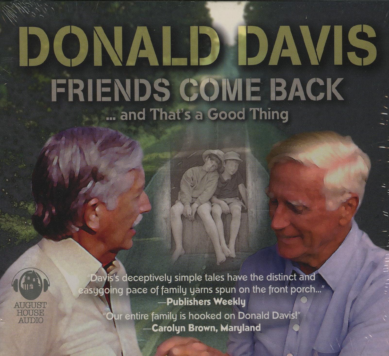 Friends Come Back (American Storytelling From August House),New