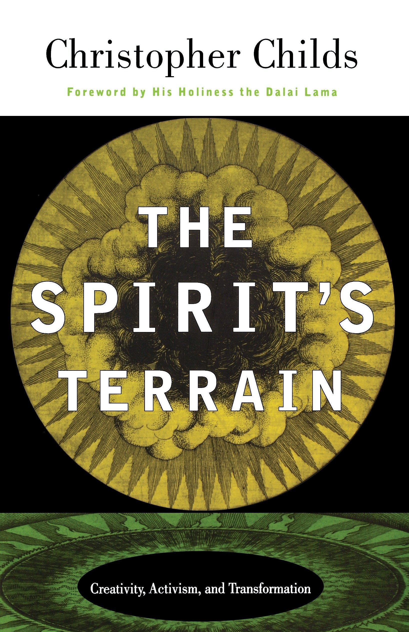 The Spirit'S Terrain: Creativity, Activism, And Transformation,Used