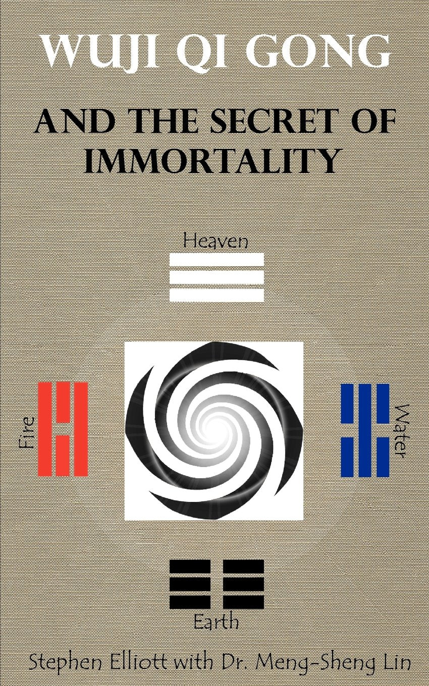 Wuji Qi Gong And The Secret Of Immortality,New