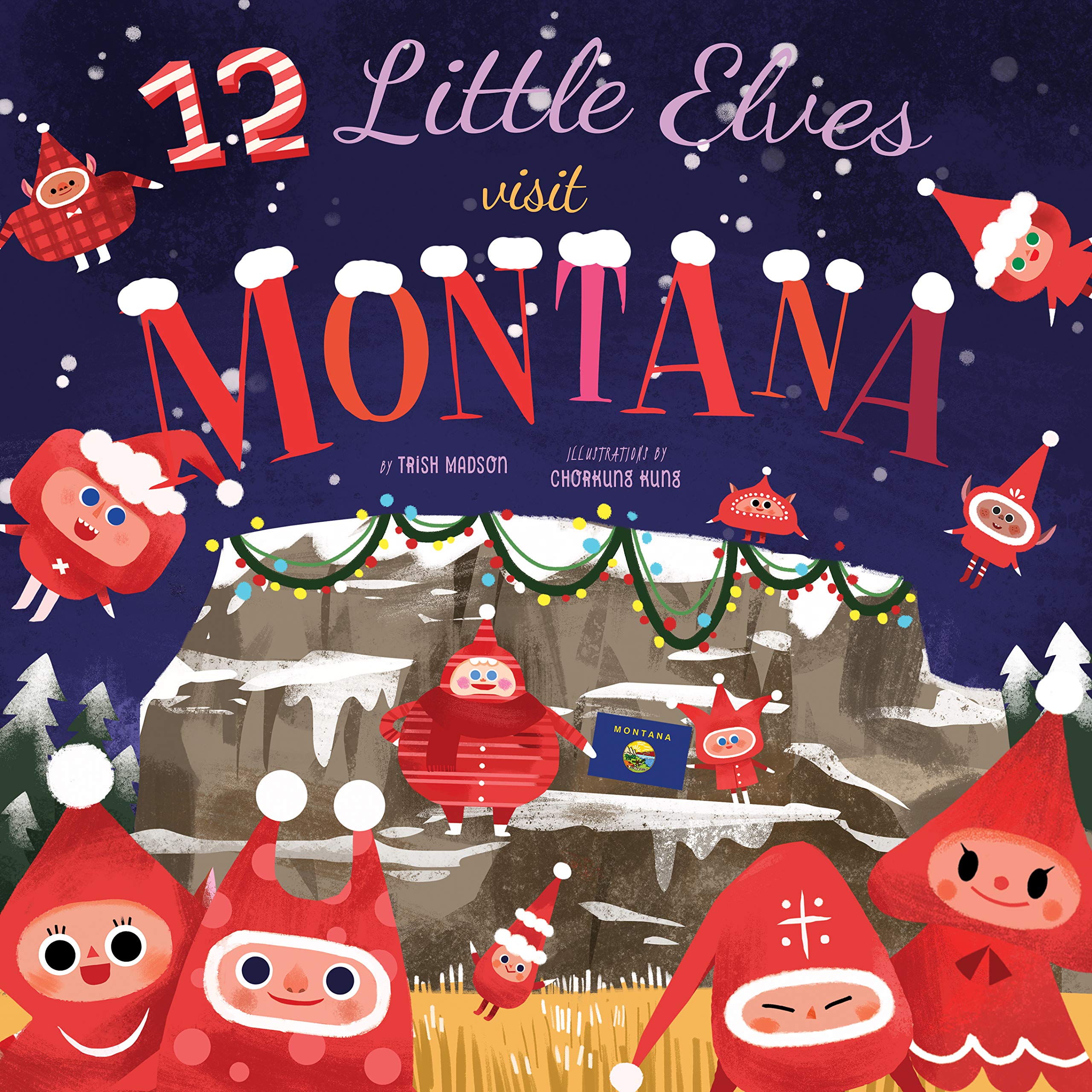 12 Little Elves Visit Montana (Volume 6) (12 Little Elves, 6)