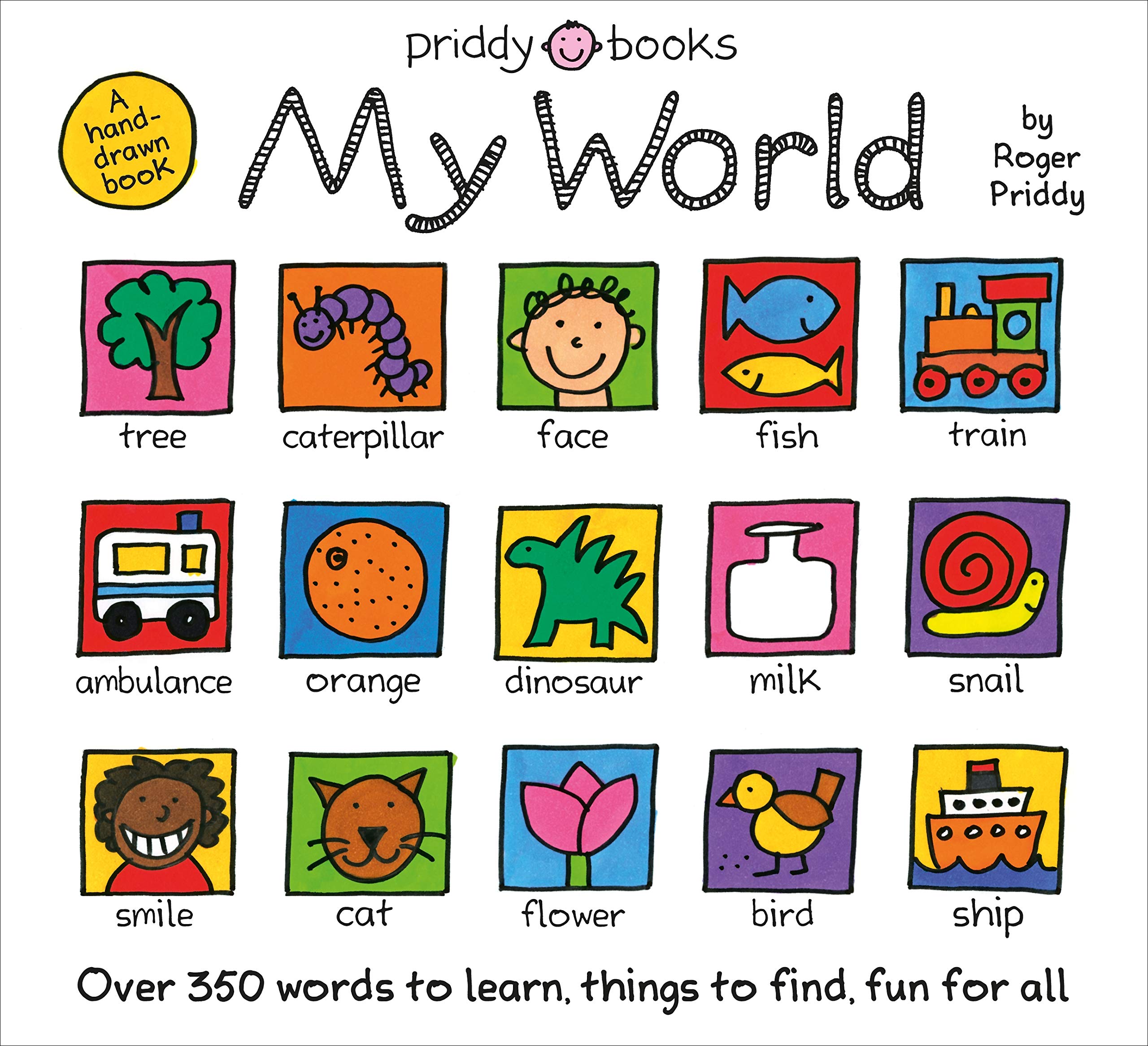 My World: A handdrawn book with 350 words to learn, things to count, lots to find,Used