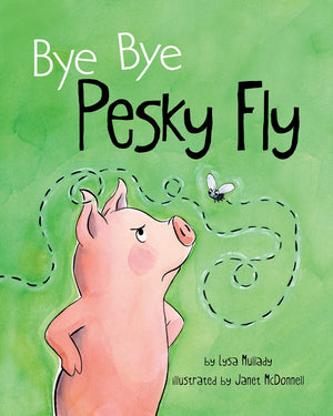 Bye Bye Pesky Fly