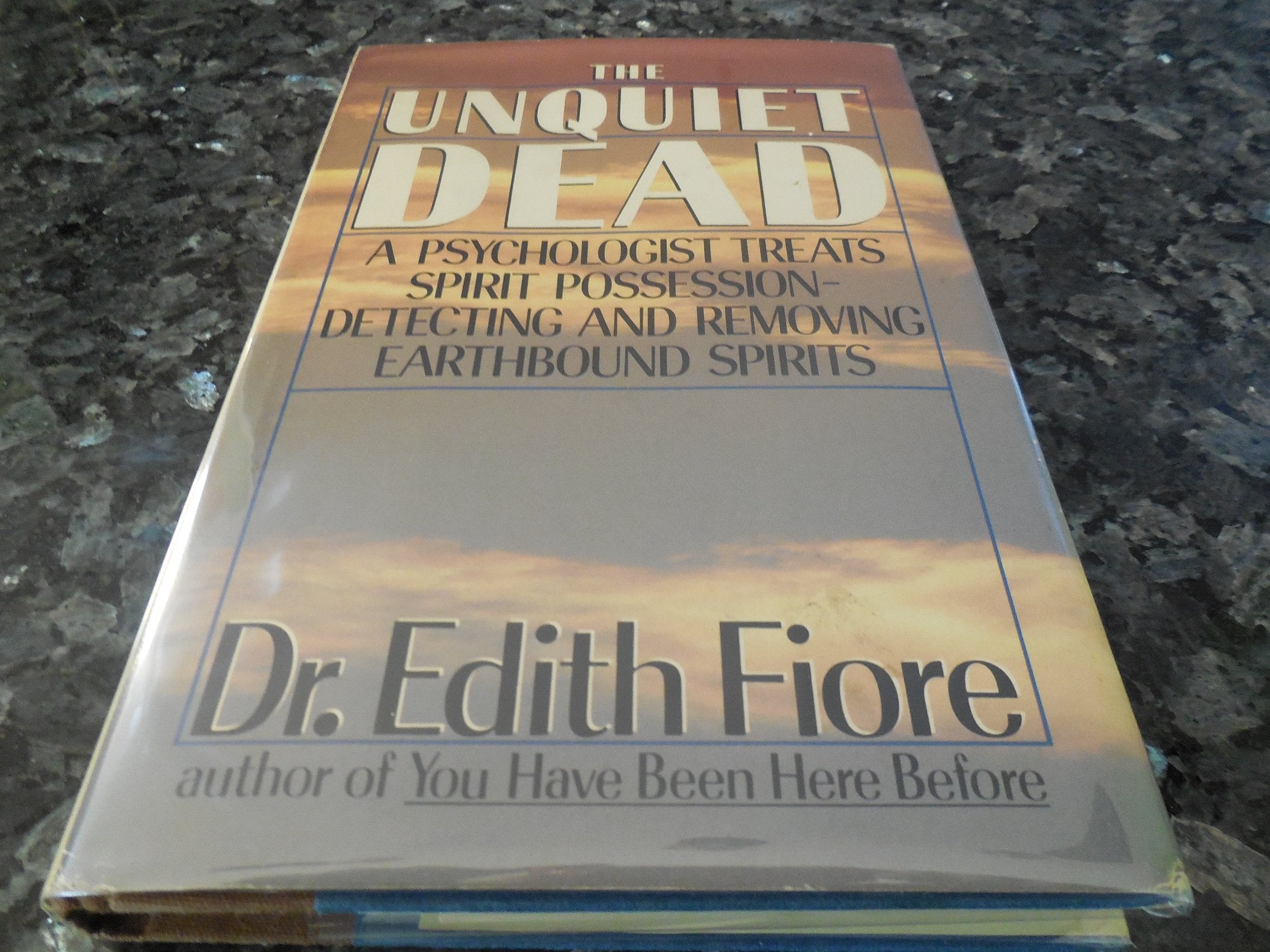 The Unquiet Dead: A Psychologist Treats Spirit Possession  Detecting and Removing Earthbound Spirits,Used