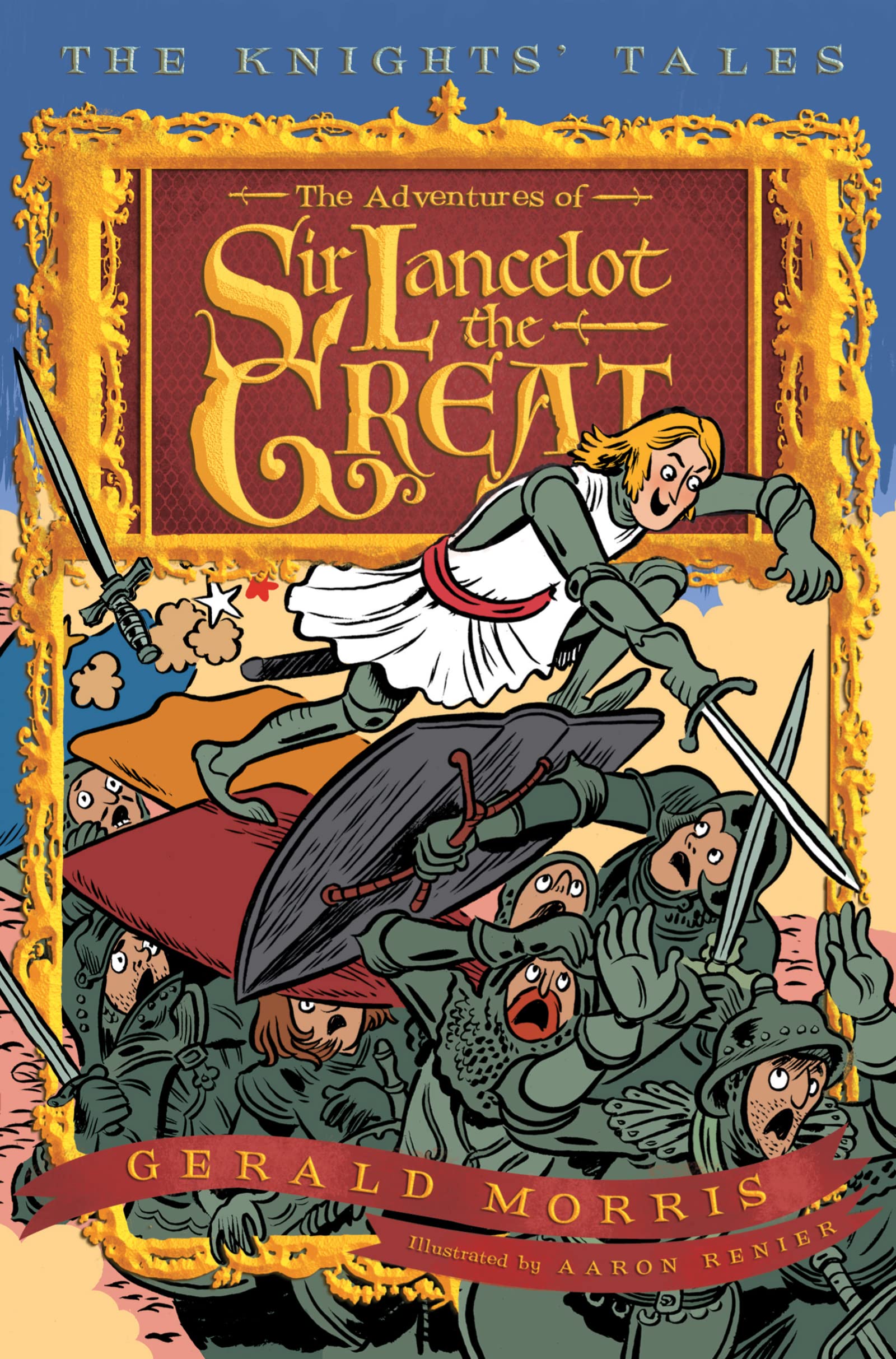 The Adventures of Sir Lancelot the Great (The Knights' Tales Series, 1),Used