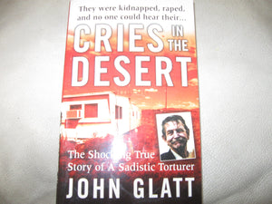 Cries in the Desert (St. Martin s True Crime Library)