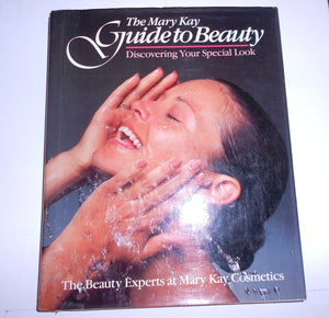 The Mary Kay Guide to Beauty: Discovering Your Special Look,Used