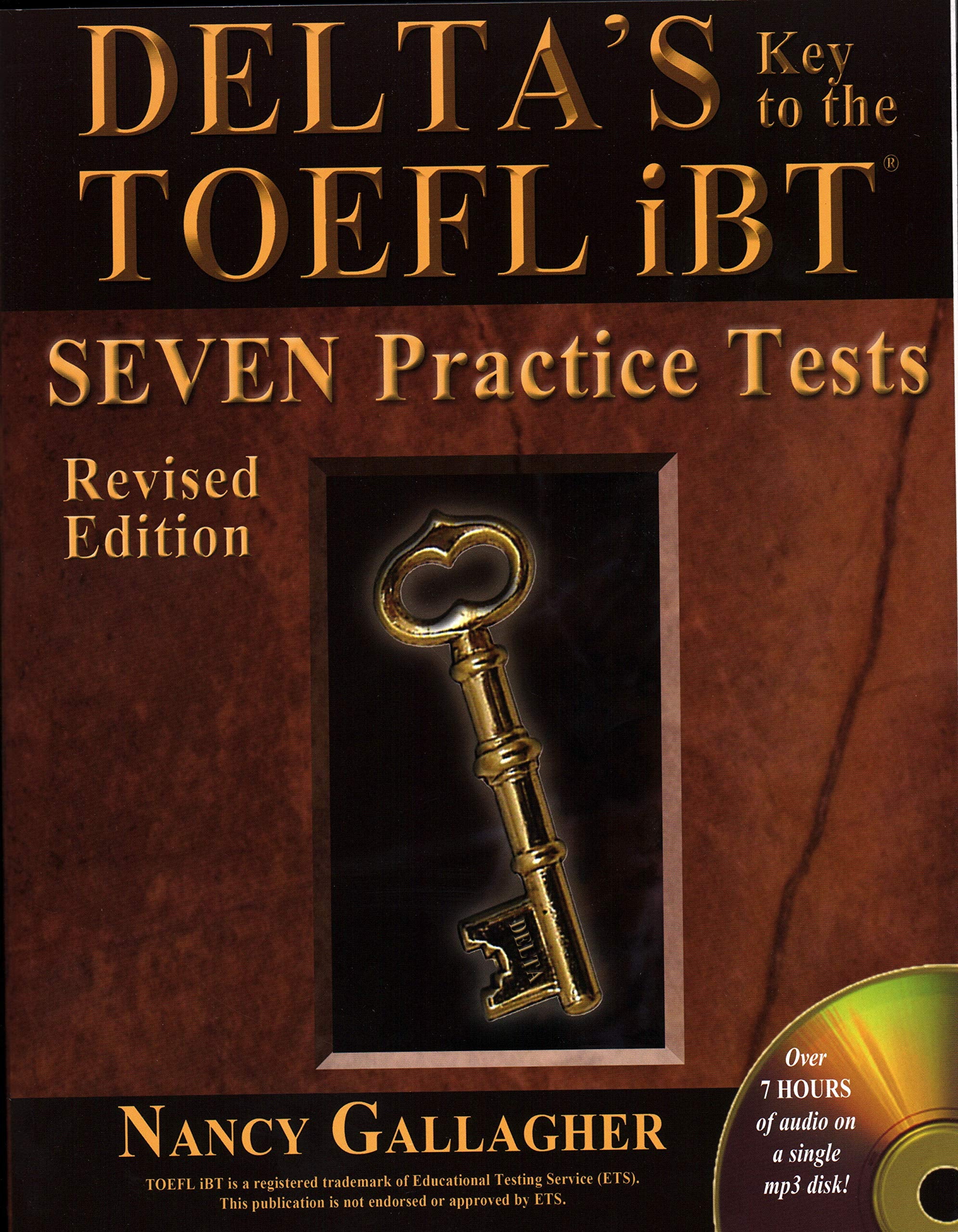 Delta'S Key To The Toefl Ibt: Seven Practice Tests