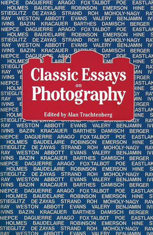 Classic Essays On Photography