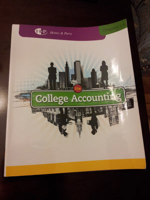 College Accounting, Chapters 19 (New In Accounting From Heintz And Parry)