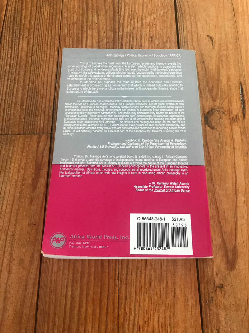 Yurugu: An AfricanCentered Critique of European Cultural Thought and Behavior,Used