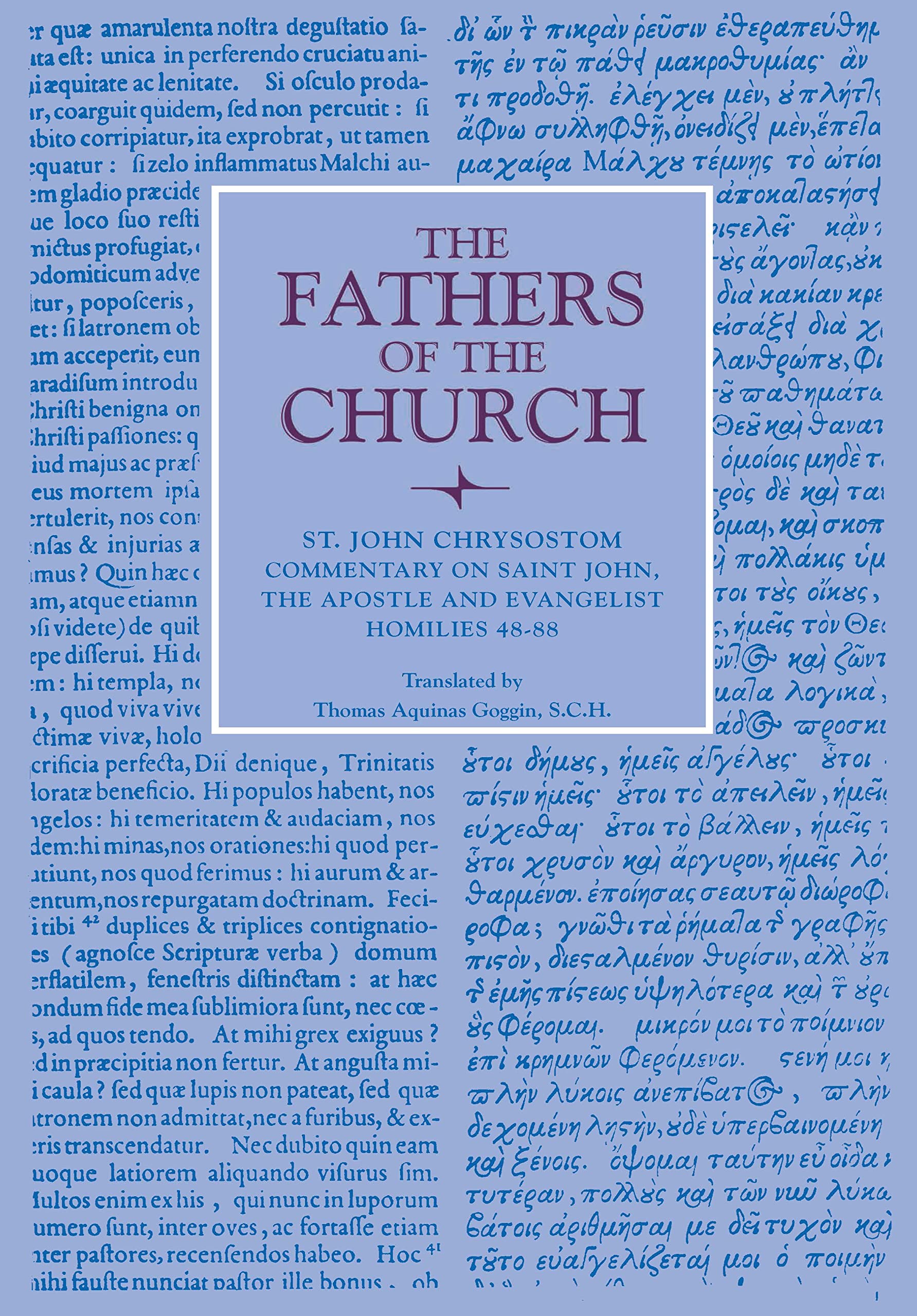 Commentary on Saint John the Apostle and Evangelist: Homilies 4888 (Fathers of the Church Patristic Series),Used