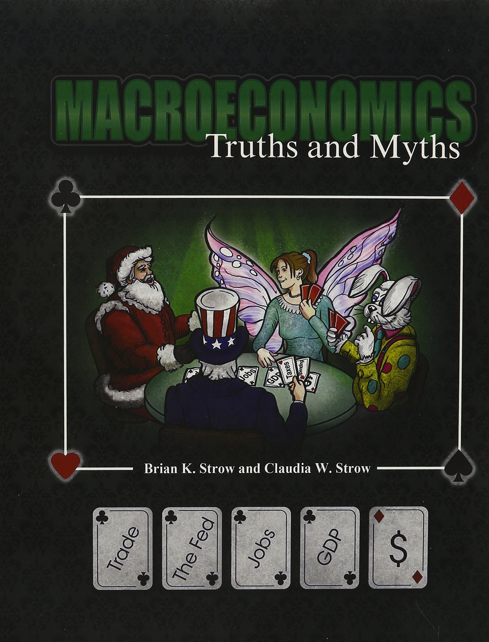 Macroeconomics: Truths AND Myths,Used