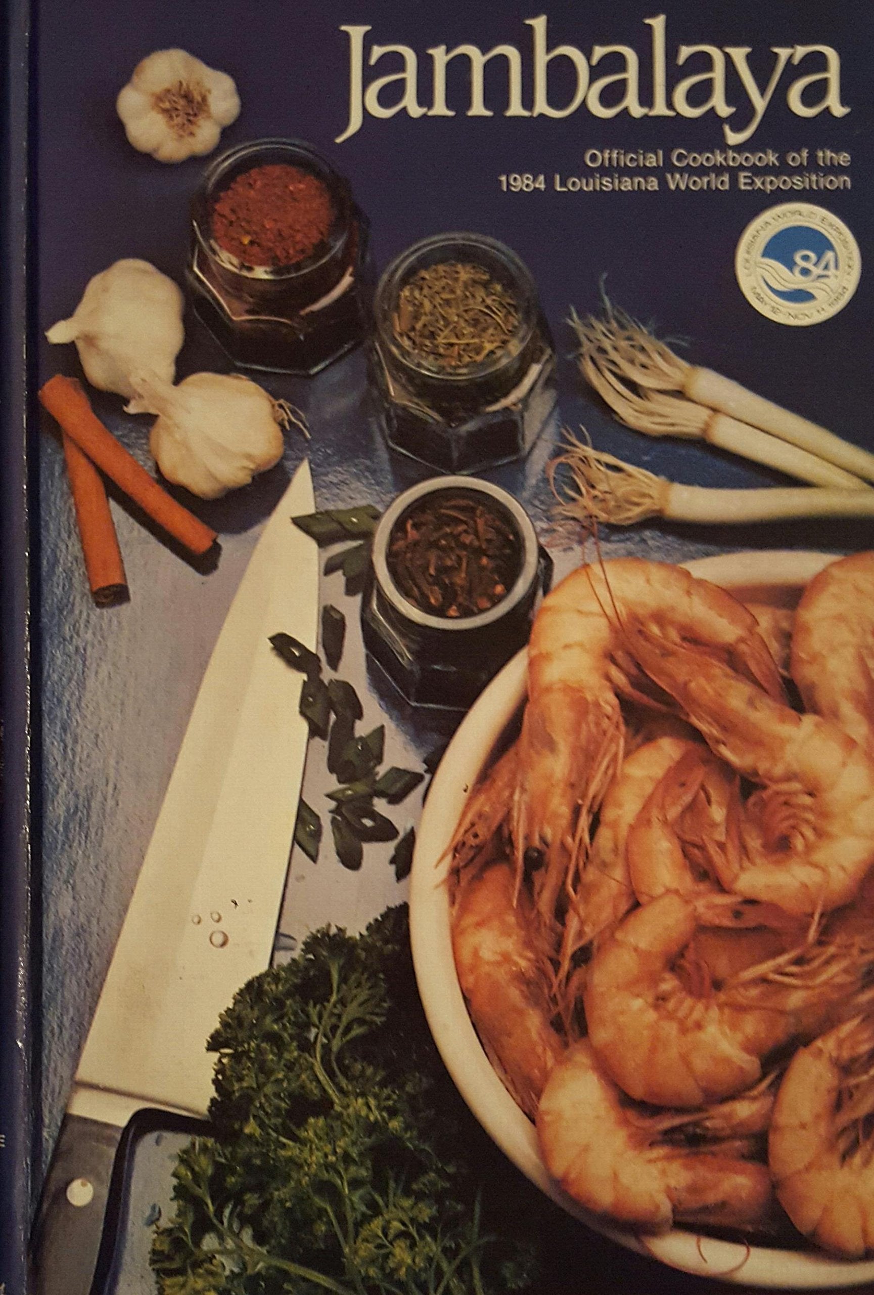 Jambalaya: The Official Cookbook Of The 1984 Louisiana World Exposition,Used