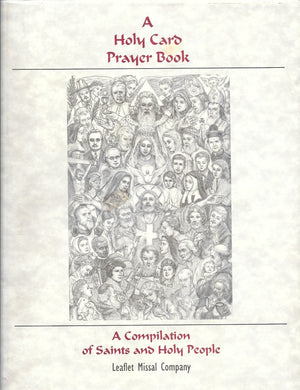 A Holy Card Prayer Book II: A Compilation of Saints and Holy People,Used