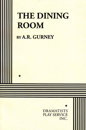 The Dining Room. (Acting Edition For Theater Productions)