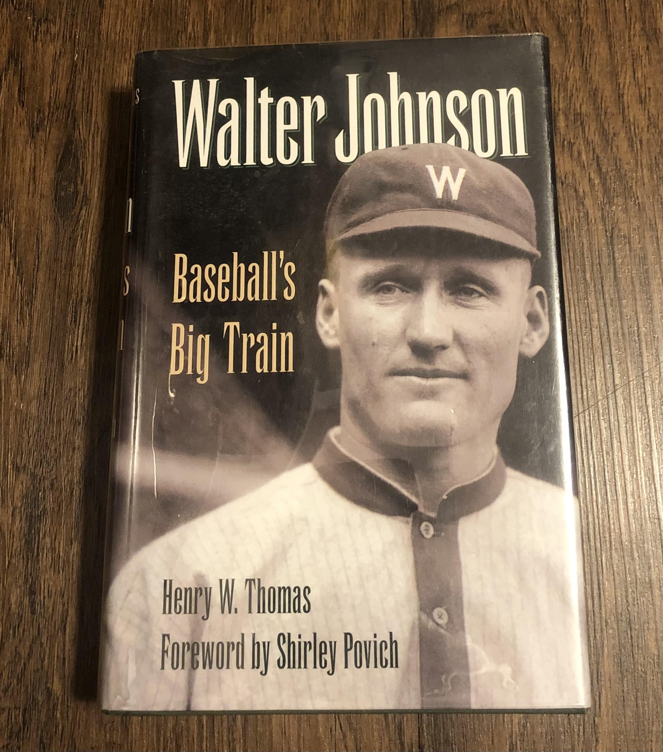 Walter Johnson: Baseball's Big Train,New