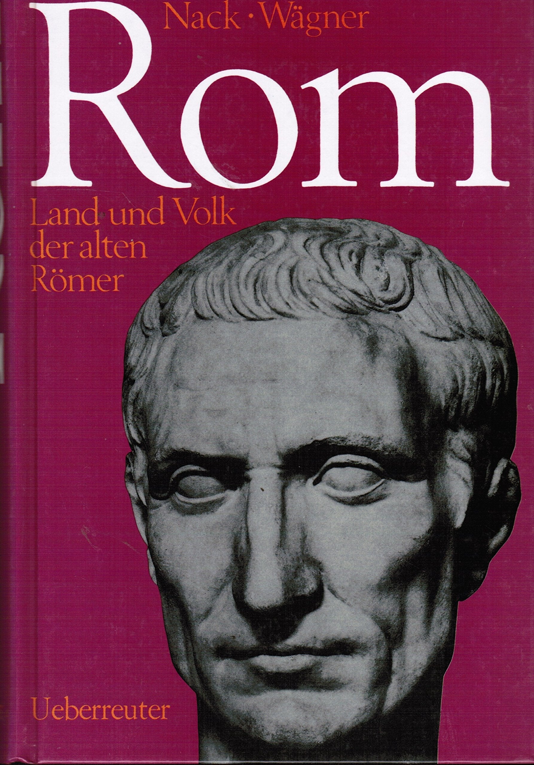 Rom: Land u. Volk d. alten Romer (German Edition),Used