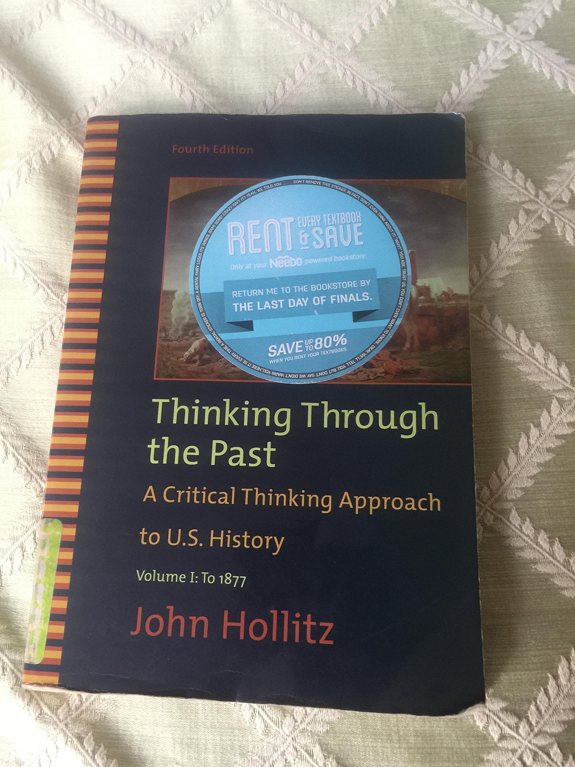 Thinking Through the Past, Volume I,Used