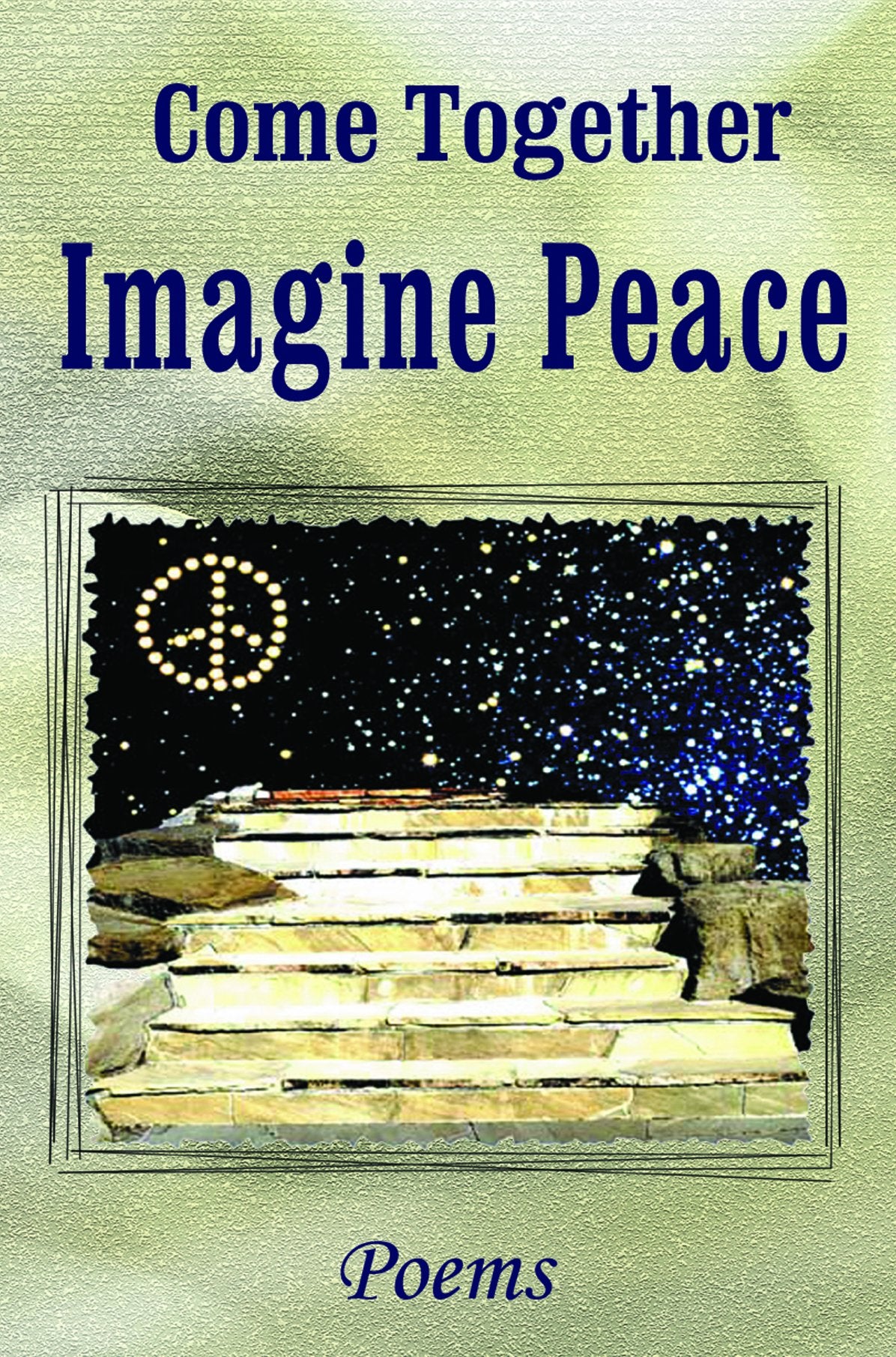 Come Together: Imagine Peace: Poems (Harmony Anthology Series, 6),Used