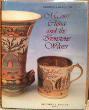 Godden's Guide to Mason's China and the Ironstone Wares,New