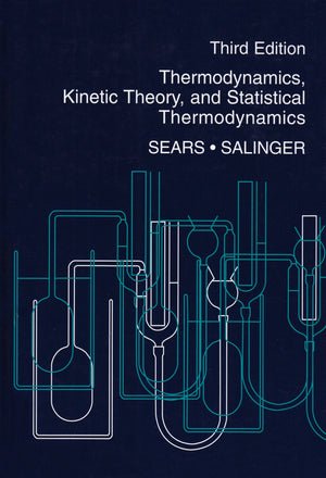 Thermodynamics, Kinetic Theory, and Statistical Thermodynamics (3rd Edition),Used