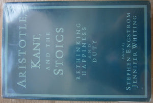 Aristotle, Kant, and the Stoics: Rethinking Happiness and Duty,Used