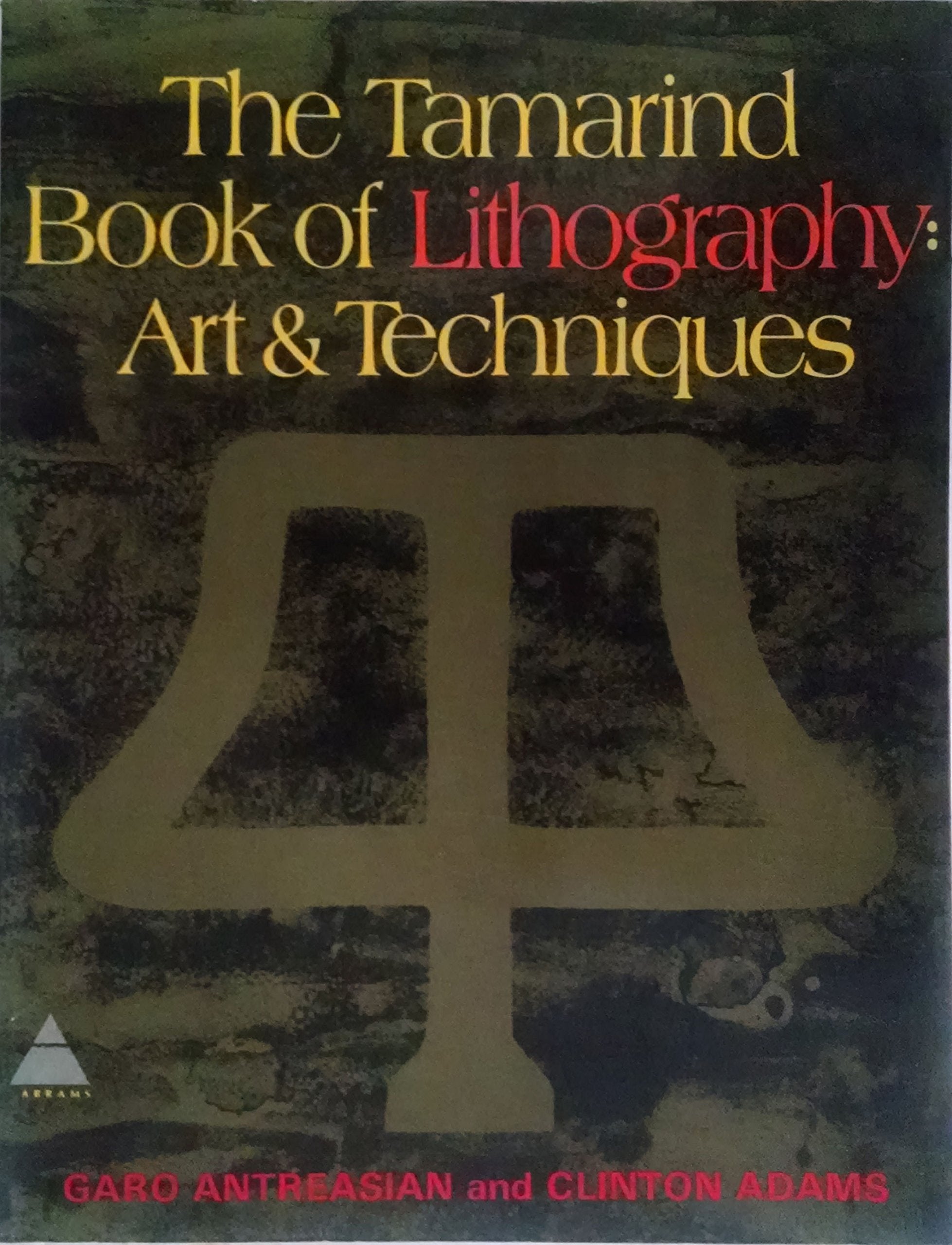 The Tamarind Book of Lithography: Art and Techniques,Used
